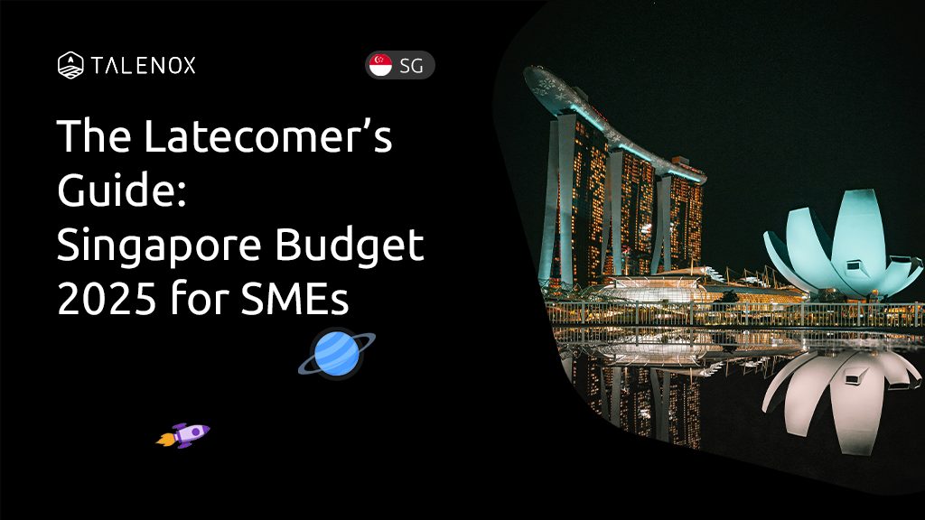 Better Late than Never: The SME’s Guide to Singapore Budget 2025