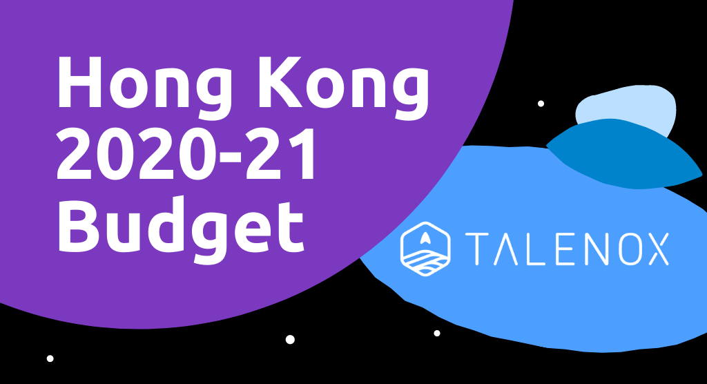Hong Kong Budget 2020-2021: Key Updates for Local Businesses [with Infographic]