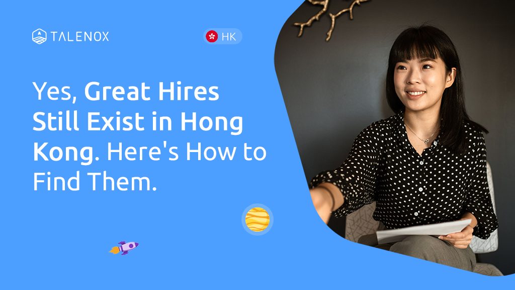 Hong Kong Hiring Challenges: Why Companies Can’t Find the Right People (And What to Do About It)