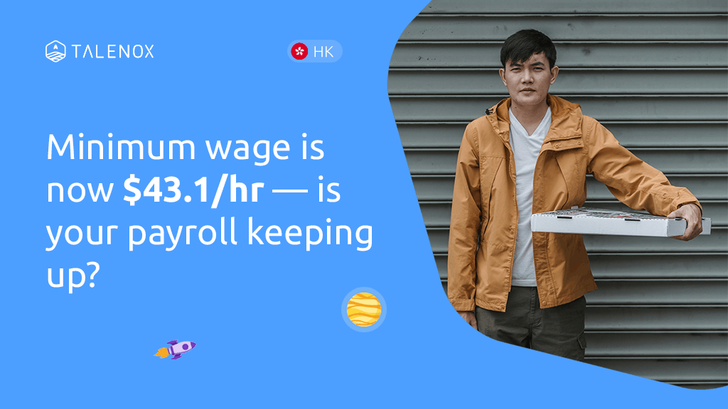 Hong Kong Minimum Wage 2026: New $43.1 Rate, the Annual Review Formula & What Employers Must Do
