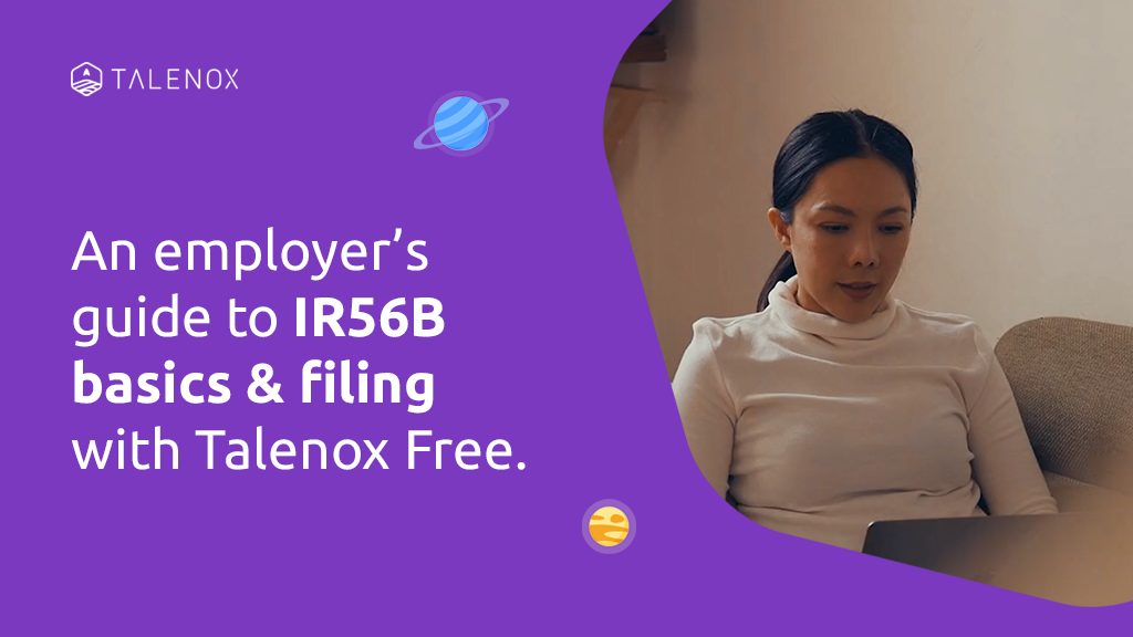 What is IR56B? Explanatory Notes & Filing with Talenox for Free (30 Days)