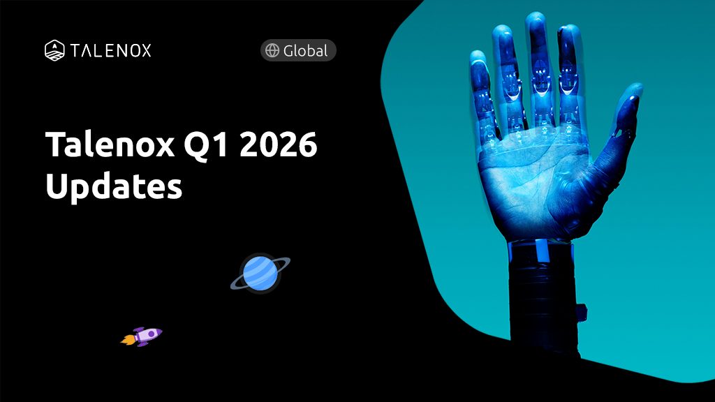 Talenox Q1 2026 Product Updates