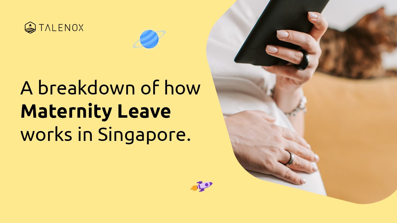 The Full Guide To Maternity Leave in Singapore 2025